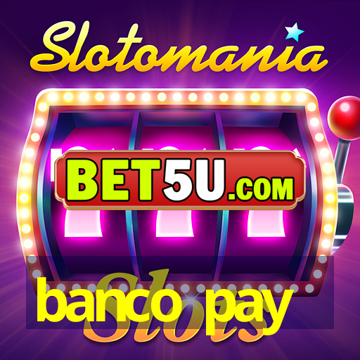 banco pay